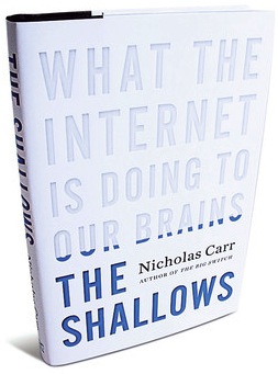 The Shallows: What the Internet Is Doing to Our Brains